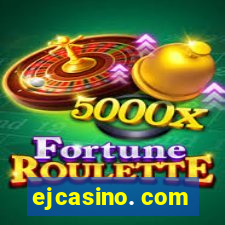 ejcasino. com